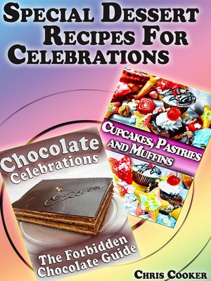 cover image of Special Dessert Recipes For Celebrations